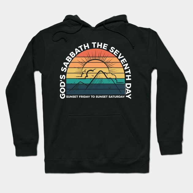 God's Sabbath The Seventh Day - Sunset - White Text Hoodie by DPattonPD